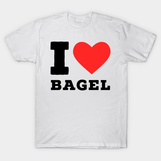 i love bagel T-Shirt by richercollections